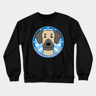 Life is Better With an Anatolian Shepherd Crewneck Sweatshirt